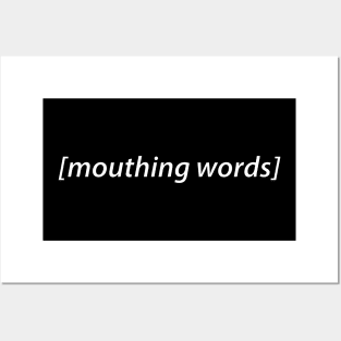 mouthing words audio description Posters and Art